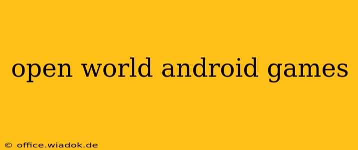 open world android games