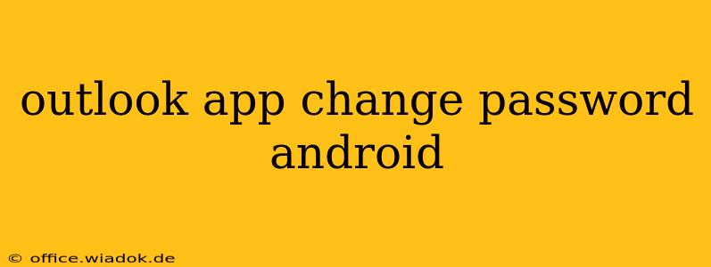 outlook app change password android