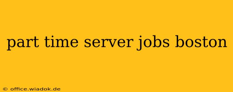 part time server jobs boston