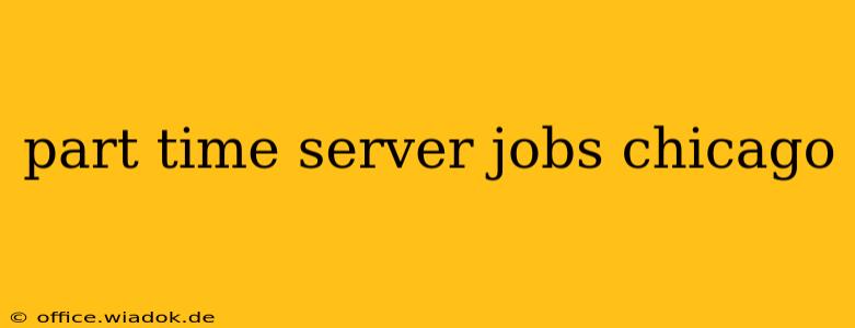 part time server jobs chicago