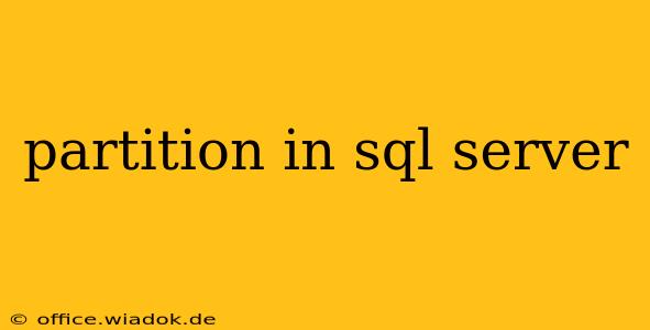 partition in sql server