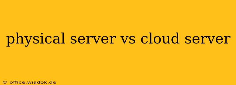 physical server vs cloud server