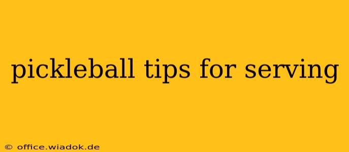 pickleball tips for serving