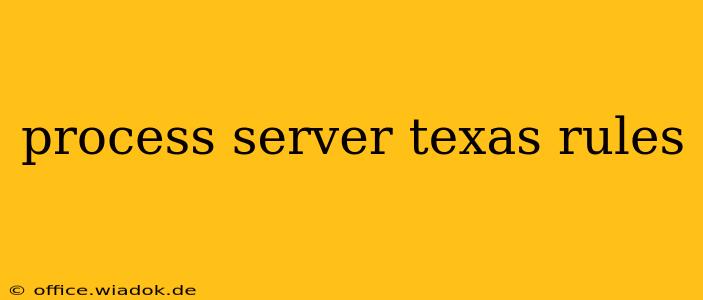 process server texas rules