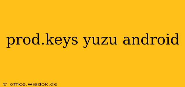 prod.keys yuzu android