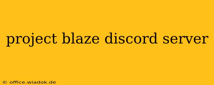 project blaze discord server