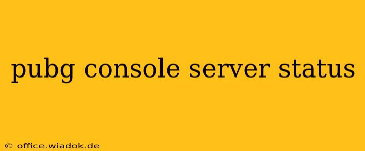 pubg console server status