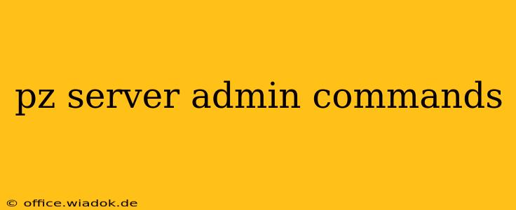 pz server admin commands
