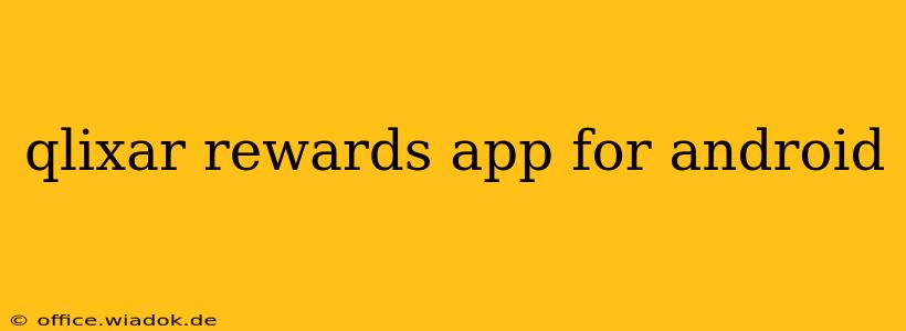 qlixar rewards app for android