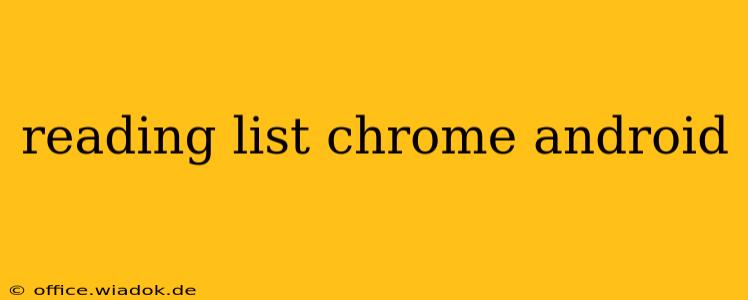 reading list chrome android