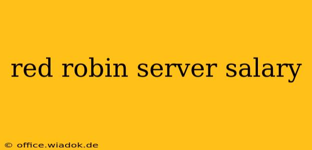 red robin server salary