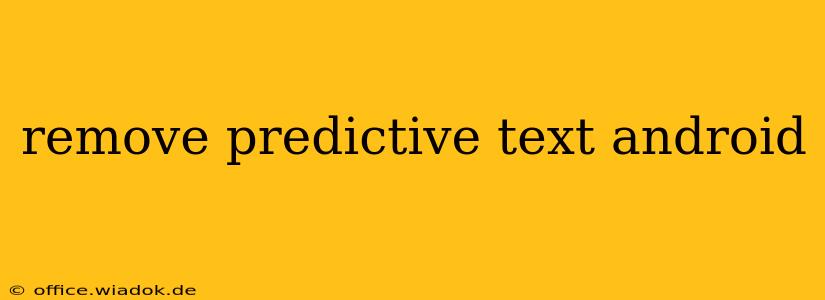 remove predictive text android