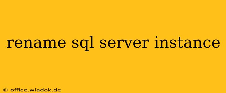 rename sql server instance