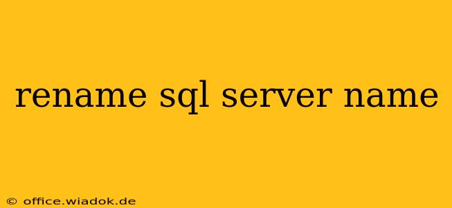 rename sql server name