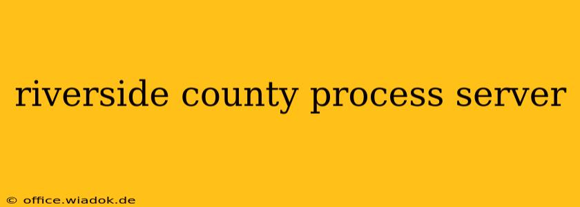 riverside county process server