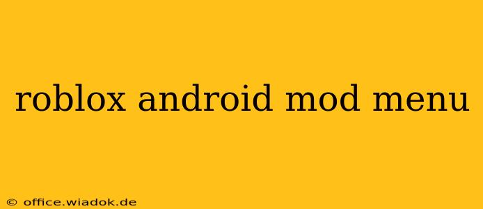 roblox android mod menu