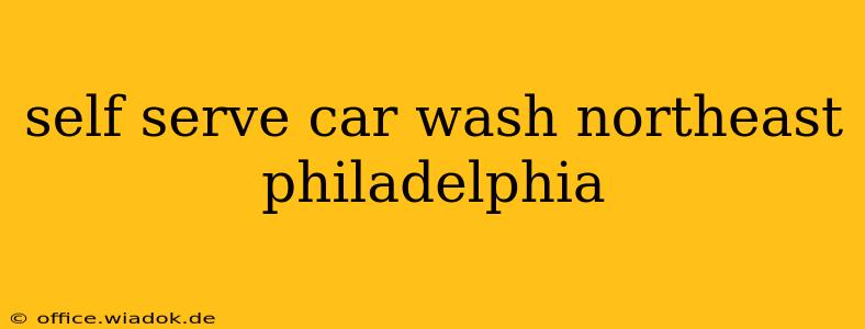 self serve car wash northeast philadelphia