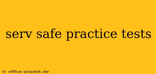 serv safe practice tests