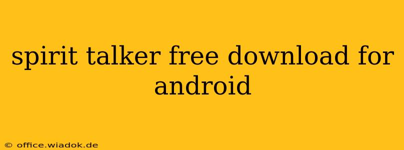 spirit talker free download for android