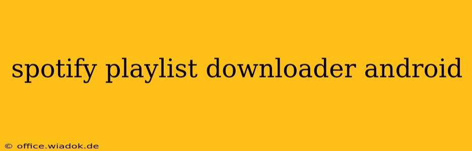 spotify playlist downloader android