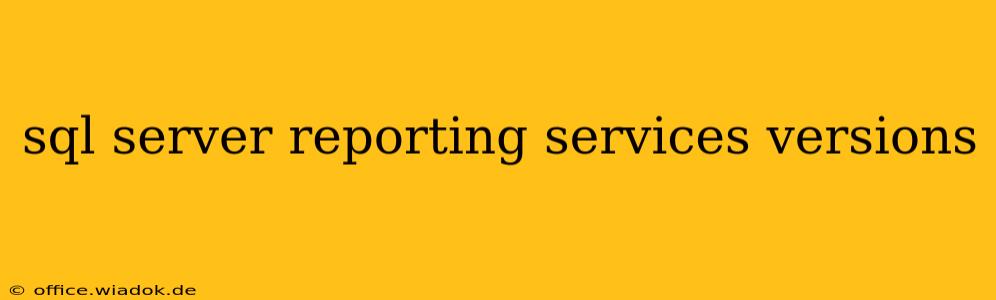 sql server reporting services versions