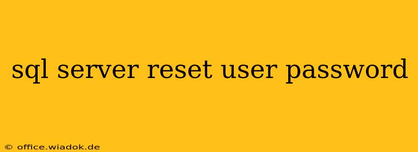 sql server reset user password