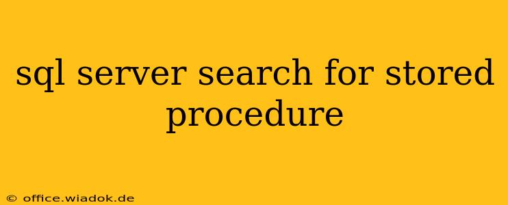 sql server search for stored procedure