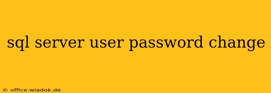 sql server user password change