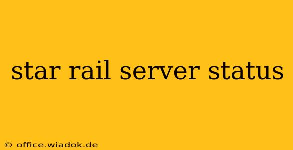 star rail server status