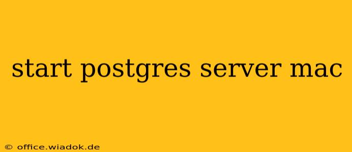 start postgres server mac