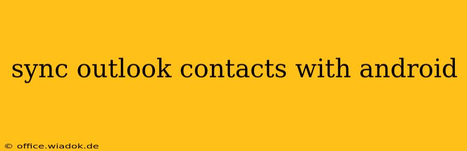 sync outlook contacts with android