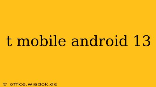 t mobile android 13