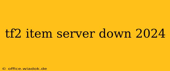 tf2 item server down 2024