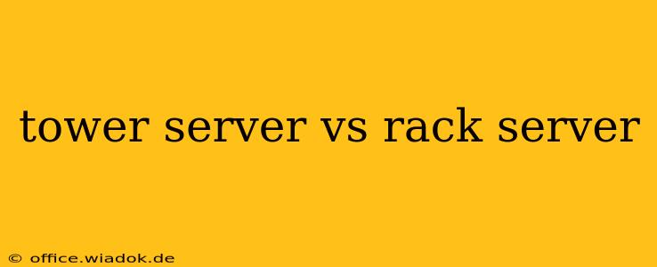 tower server vs rack server