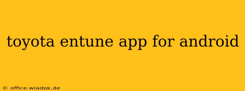 toyota entune app for android