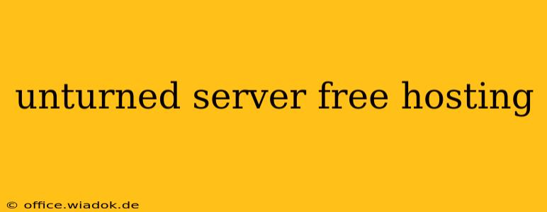 unturned server free hosting