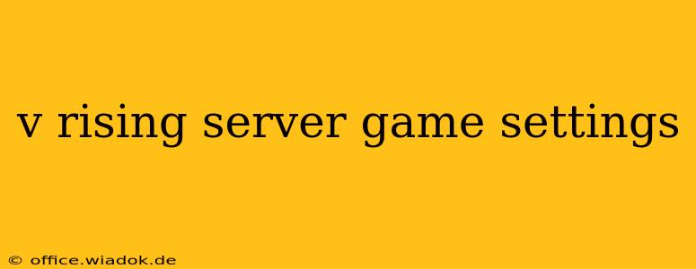 v rising server game settings