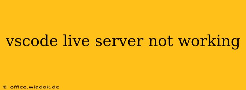 vscode live server not working