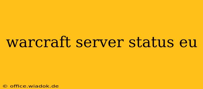 warcraft server status eu