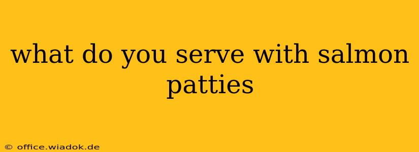 what do you serve with salmon patties