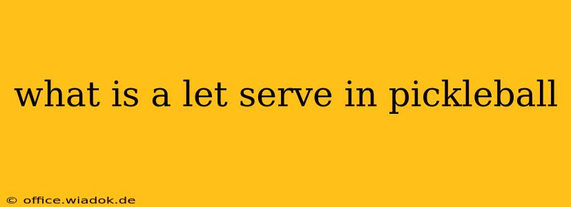 what is a let serve in pickleball