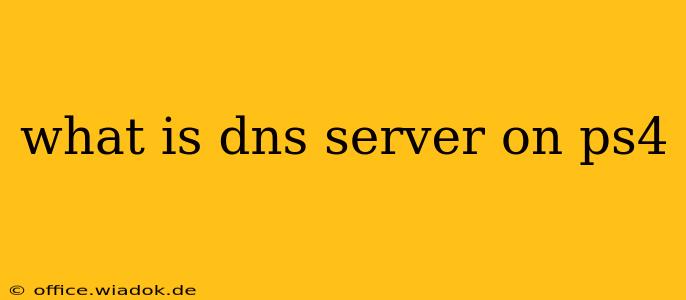 what is dns server on ps4