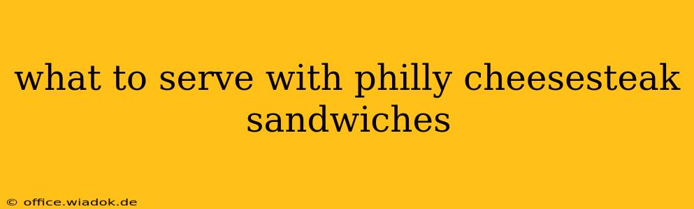 what to serve with philly cheesesteak sandwiches