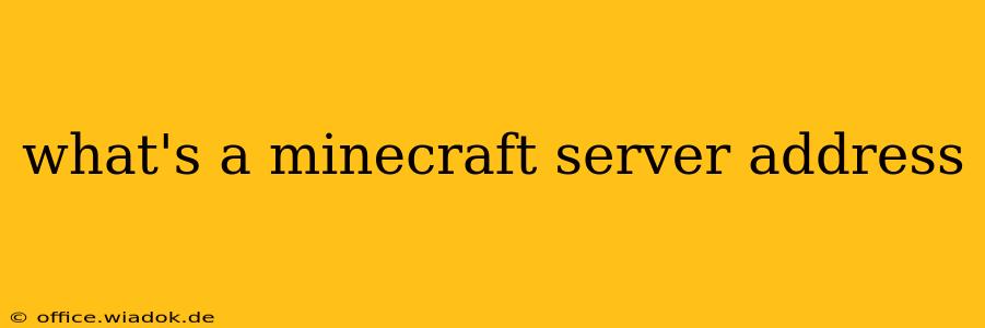 what's a minecraft server address