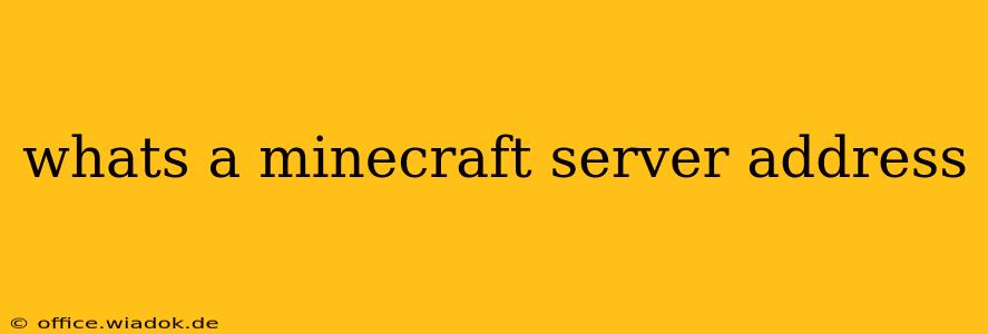 whats a minecraft server address