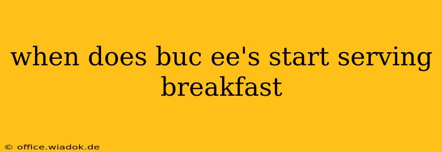 when does buc ee's start serving breakfast