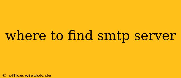 where to find smtp server