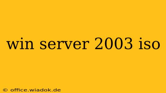 win server 2003 iso