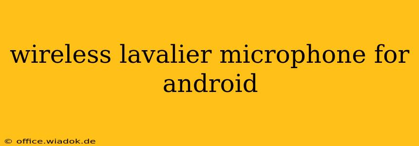 wireless lavalier microphone for android