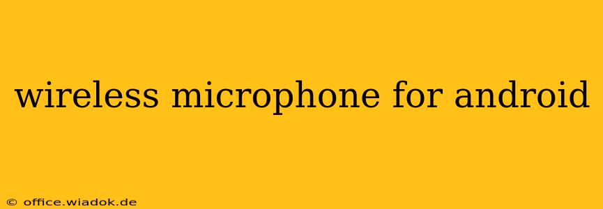 wireless microphone for android